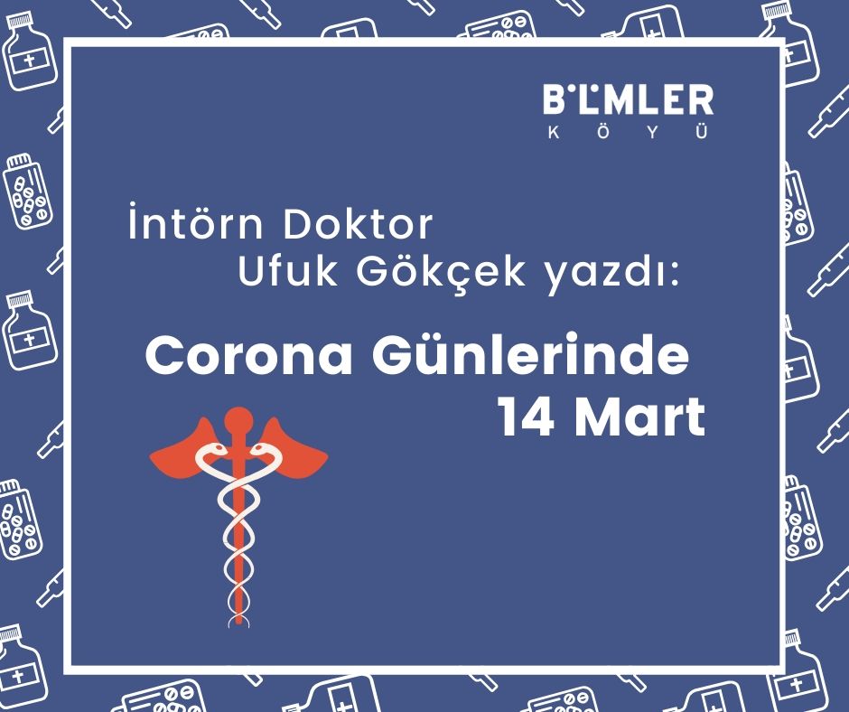 Corona günlerinde 14 Mart