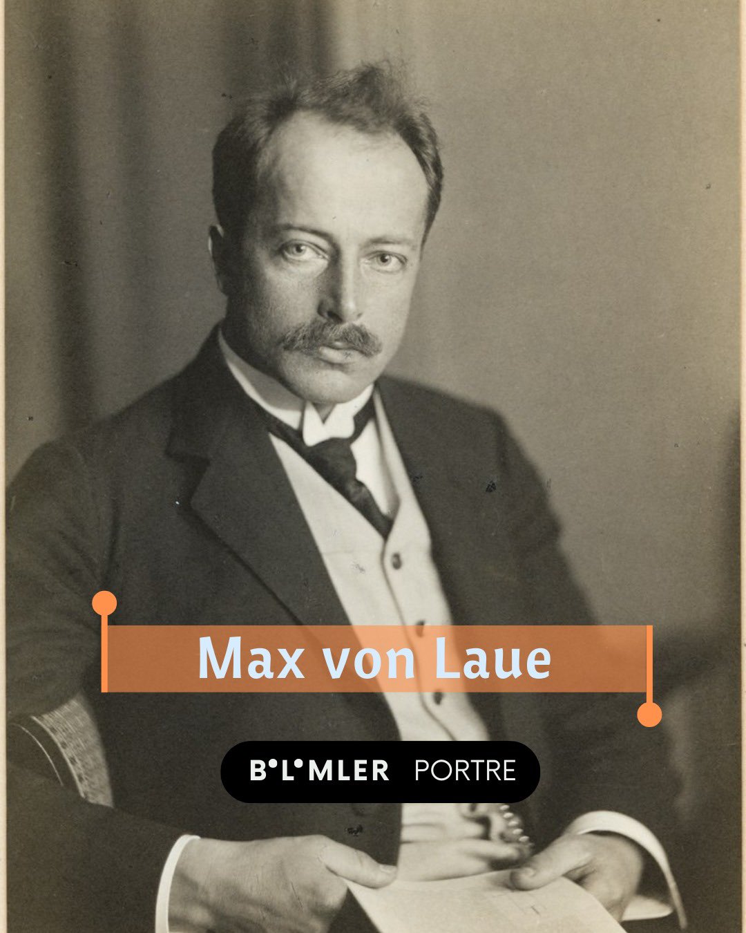 145 Yıl Önce Bugün: Max von Laue Doğdu