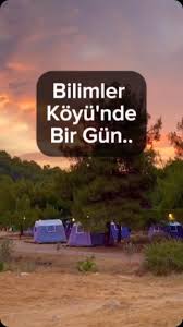 Bilimler Köyü’nde Bir Gün…