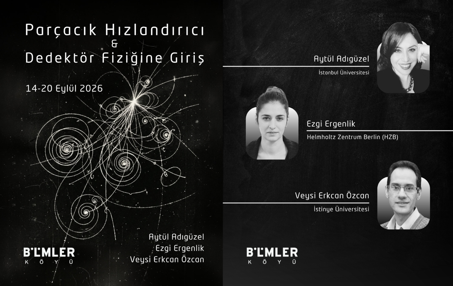 Gelecek Yaz: Parçacık Hızlandırıcı ve Dedektör Fiziğine Giriş